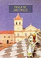 Paula de São Paulo 6ªedição (1997) de Mariângela Bueno, Sonia Dreyfruss pela Callis (1997)
