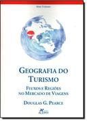 Geografia do Turismo: Fluxos e Regiões no Mercado de Viagens
