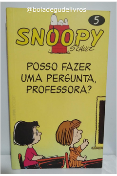 Snoopy - Posso Fazer uma Pergunta Professora? Volume 5