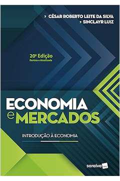Economia e Mercados: Introdução à Economia