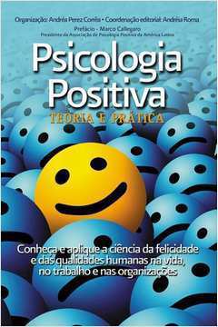 Psicologia Positiva Teoria e Prática