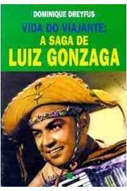 Vida do Viajante: a Saga de Luiz Gonzaga