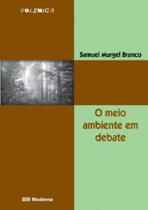 O Meio Ambiente Em Debate -3ª Edição