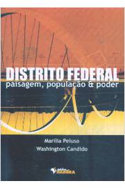 Distrito Federal Paisagem, População e Poder
