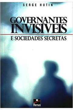 Governantes Invisíveis e Sociedades Secretas