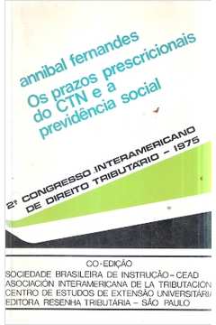 Os Prazos Prescricionais do Ctn e a Previdência Social