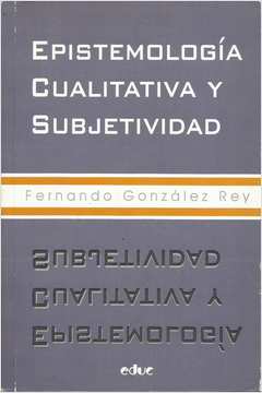 Epistemología Cualitativa y Subjetividad