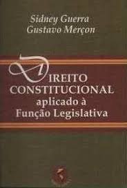 Direito Constitucional Aplicado a Função Legislativa