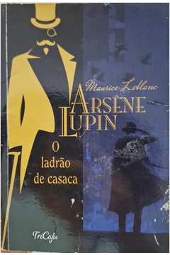 Arsène Lupin o Ladrão de Casaca