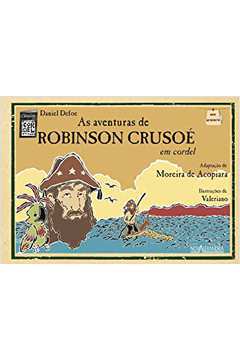 As Aventuras de Robinson Crusoé Em Cordel