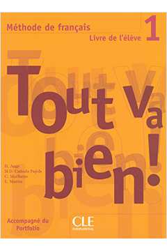 Tout Va Bien! Level 1 Textbook With Portfolio