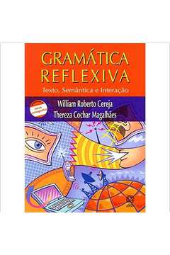 Gramática Reflexiva: Texto, Semântica e Interação