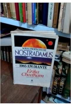 Novas Profecias de Nostradamus: 1985 Em Diante