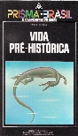 Vida Pré-histórica - Prisma Brasil
