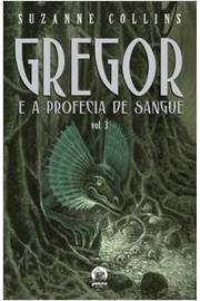 Gregor e a Profecia de Sangue Vol 3