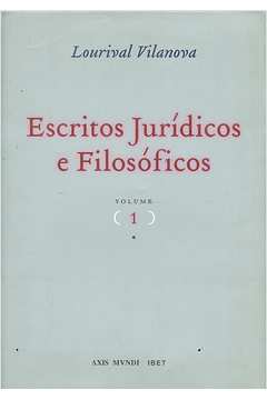 Escritos Jurídicos e Filosóficos Volume 1