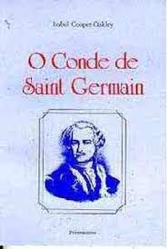 O Conde de Saint Germain o Segredo dos Reis