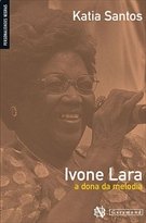 Ivone Lara  a Dona da Melodia - Coleção Personalidades Negras