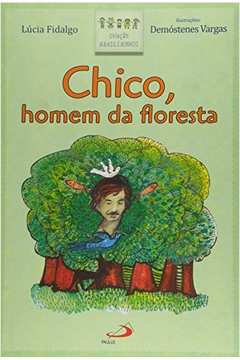 Chico, Homem da Floresta