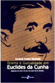 Drama e Genialidade Em Euclides da Cunha