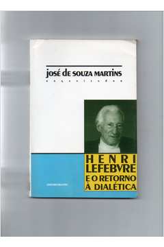 Henri Lefebvre e o Retorno à Dialética