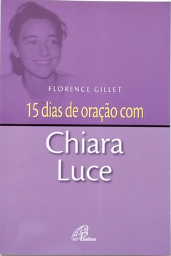 15 Dias de Oração Com Chiara Luce