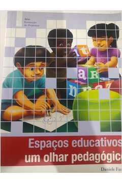 Espaços Educativos: um Olhar Pedagógico