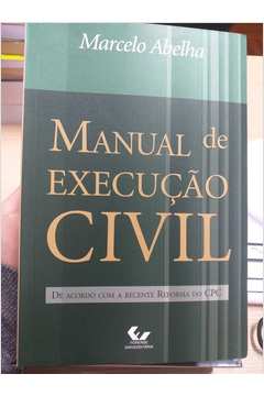 Livro: Manual De Execução Civil - Marcelo Abelha | Estante Virtual