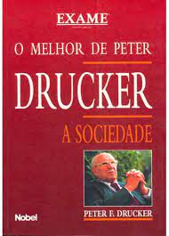 O Melhor de Peter Drucker - a Sociedade