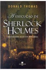 A Execução de Sherlock Holmes
