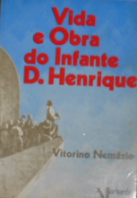 Vida e Obra do Infante D. Henrique