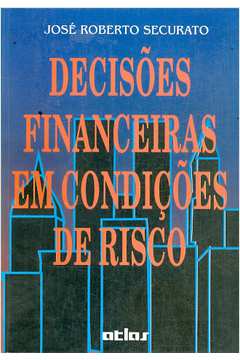 Decisões Financeiras Em Condições de Risco
