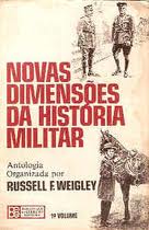 Novas Dimensões da História Militar Vol. 2
