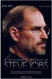 O Fascinante Império de Steve Jobs