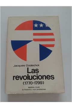 Las Revoluciones - 1770-1799