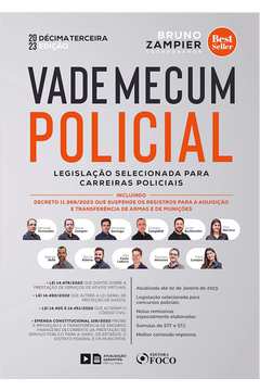 Vade Mecum Policial - Legislação Selecionada para Carreiras Policiais
