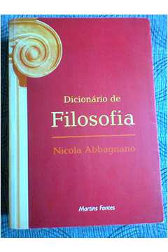 Livro: Dicionário De Filosofia - Nicola Abbagnano | Estante Virtual