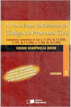 A Nova Etapa da Reforma do Código de Processo Civil - Volume 2