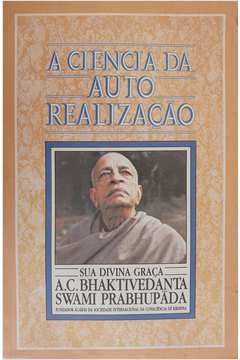 Ciência da Auto-Realização / A. C. Bhaktivedanta Swami Prabhupada -  Livraria Aleph