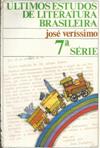 Últimos Estudos de Literatura Brasileira - 7° Série