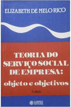 Teoria do Serviço Social de Empresa: Objeto e Objetivos