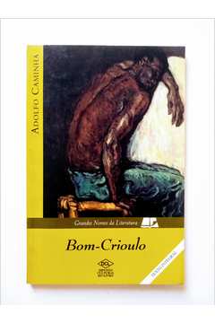 Bom Crioulo - Adolfo Caminha