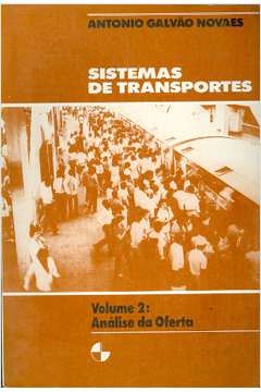 Sistemas de Transportes - Volume 2 Análise da Oferta