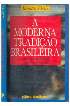 A Moderna Tradição Brasileira