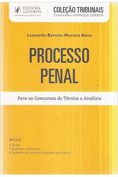 Processo Penal: para os Concursos de Técnico e Analista