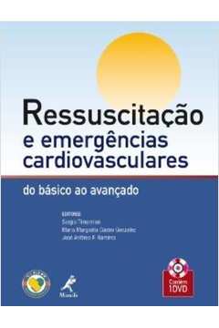 Ressuscitação e Emergências Cardiovasculares do Básico ao Avançado