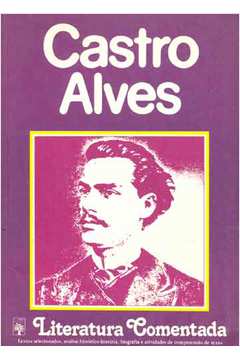 Castro Alves - Literatura Comentada