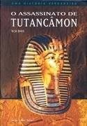 O Assassinato de Tutancâmon: uma História Verdadeira