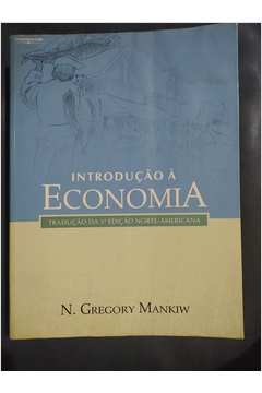 Introdução à Economia - Tradução da 3° Edição Norte-americana