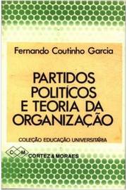 Partidos Políticos e Teoria da Organização